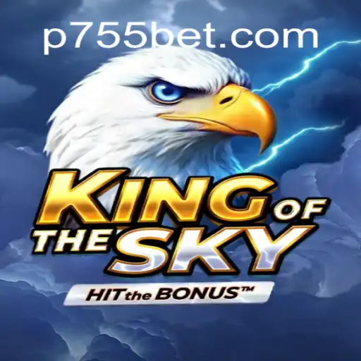 A Deep Dive into KingOfTheSky: The Innovative Game by 755bet